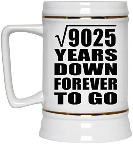 95th Yıldönümü Karekök 9025 Yıl Aşağı Sonsuza Gitmek İçin - 22 oz Bira Stein Seramik Bar Kupa Tankard Drinkware-Eşi Koca Kadınlar